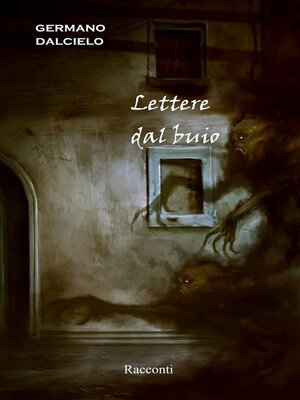 cover image of Racconti thriller / horror--Lettere dal buio